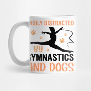 easily distracted by gymnastics and dogs Mug